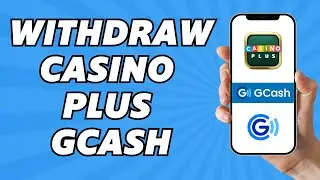 How to Withdraw Casino Plus Gcash