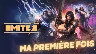 DÉCOUVERTE SMITE 2 : MA PREMIÈRE GAME