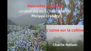 L'usine sur la colline de Philippe Crubézy, lu par Charlie Nelson