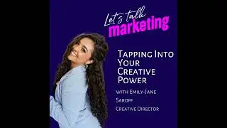 Tapping Into Your Creative Power with Emily Jane