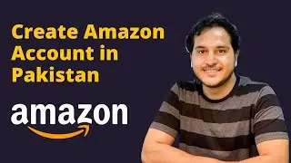 How to make Amazon seller account in Pakistan 2021 | Amazon Pakistan Account