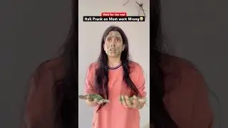 Holi Prank on Mom went Wrong..😱💥 #shorts #mummy