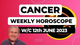 Cancer Horoscope Weekly Astrology from 12th June 2023