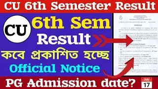 6th Semester Result date 2025, CU 6th Sem Result Official Date 2025. PG Admission date?