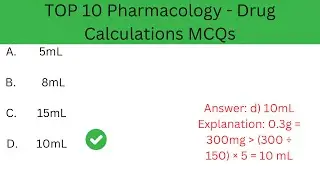 Pharmacology - Drug Calculations MCQs