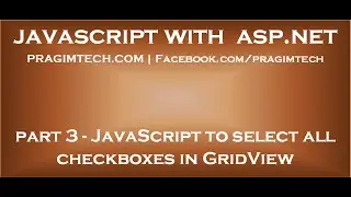 JavaScript to select all checkboxes in GridView
