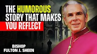 Fulton Sheen Sermons -  The Secret to Igniting Passion in Public Speaking
