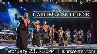 Harlem Gospel Choir Coming to Luhrs Center Feb. 23