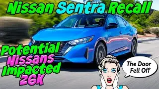 Urgent Nissan Sentra Recall Alert: Doors May Open While Driving