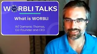 Worbli Talks - What is WORBLI - With Co-Founder and CEO Domenic Thomas