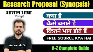 Research Proposal (Synopsis) kya hai, kaise banaye |Research Proposal Writing in Hindi |Amarendu Sir