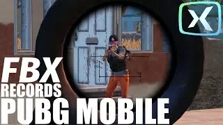 FBX RECORDS: PUBG Mobile (played in Tencent Gaming Buddy/GameLoop)