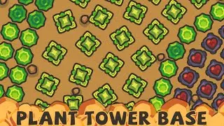TOO HUGE! NEW PLANT TOWER BASE in Taming.io