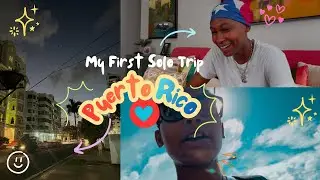 My First Solo Trip To Puerto Rico: Good Food, Fun, Travel & MORE!