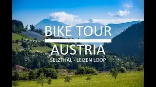Bike Tour Austria   Selzthal to Liezen