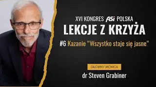 Kongres ASI 2025 | LEKCJE Z KRZYŻA | #6 Kazanie 