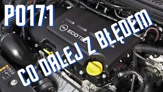 Opel P0171 Co dalej z błędem??