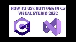 Button in C# using Visual Studio 2022 | C Sharp Winforms Tutorial