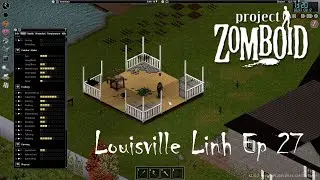 Project Zomboid Louisville Linh Ep 27 | Figuring out masonry and pottery skill grinding
