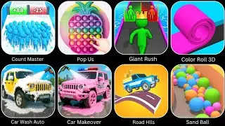 Pop Us, Count Master, Car Wash Auto, Car ASMR Makeover, Sand Ball, Gaint Rush, Color Roll 3D... 