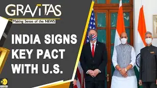 Gravitas: India-China standoff: How Indo-US military pact helps Indian forces