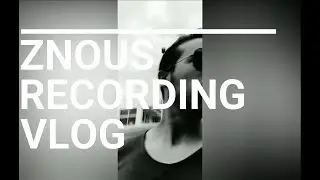 Znous3 El-Mansiette 1st recording Session VLOG at JOE Lociano - CAUTERIZER