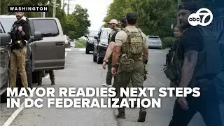 DC Mayor, leaders react to updates on the federalization of the District and talks next steps