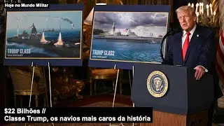 $22 bilhões – Classe Trump, os navios mais caros da história