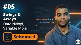 05. Arrays na Strings | Jinsi ya Kutunza Data Nyingi | Java OOP Course
