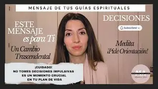 MENSAJES DE TUS GUÍAS | UN CAMBIO TRASCENDENTAL EN TU VIDA
