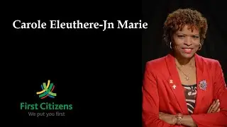 Lady Leadership Ep 4 | Carole Eleuthere-Jn Marie, First Citizens (EC & Barbados)