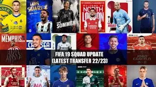 FIFA 19 SQUAD UPDATE 2023 (LATEST TRANSFER SEASON 22/23)