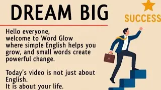 Dream Big, Start Small | Easy English Motivation for Beginners | Word Glow 🌟
