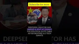 DEEPSEEK CREATOR HAS EARNED A SEAT AT CHINA'S TOP POLITICAL ELITE TABLE AFTER BEATING U.S TECH GIANT