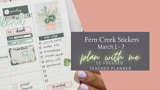 PWM MARCH 1 - 7 | FERN CREEK STICKERS | EC FOCUSED TEACHER PLANNER
