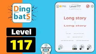 Dingbats Level 117 Long story Walkthrough