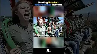 Ranking Funniest Roller Coaster Moments