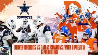 Denver Broncos Week 8 Preview Vs Cowboys: Mile High Mindset!
