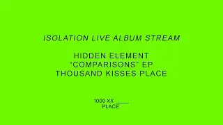 Hidden Element - Isolation Live Album Stream