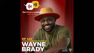 Ep428 - Wayne Brady: The Introverted Improviser