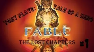 Fable The Lost Chapters: episode 1 / Begining Of A Sassy Hero