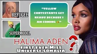HALIMA ADEN - The First Ever Miss Universe Somalia?| A Big Threat To Miss Universe  Candidates?
