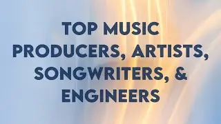 Black Music Month Top Music Producers, Artists, Songwriters, & Engineers