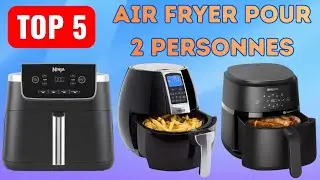 TOP 5 : Meilleur Air fryer pour 2 Personnes | Avis & Comparatif ❤️