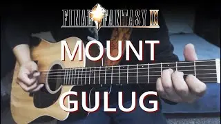 Mount Gulug - Final Fantasy IX | Fingerstyle Guitar Cover by Anton Betita