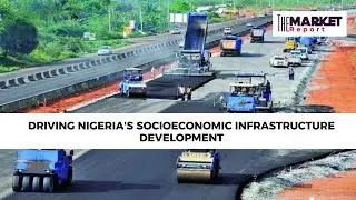 Driving Nigeria's Socioeconomic Infrastructure Development