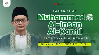 Pengantar Kitab Muhammad SAW Al-Insan Al-Kamil Karya Sayyid Muhammad || Buya Yunal Isra, LC., S.S.I