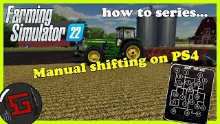FS22 Как сделать серию PS4 | Механическая коробка передач