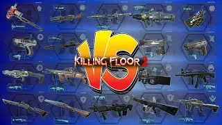 Killing Floor 2 | All Weapons Bracket Fight