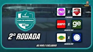 🔴 AO VIVO | COPA REXONA DE IMPRENSA ACEESP 2025 | SEGUNDA RODADA - FASE DE GRUPOS
